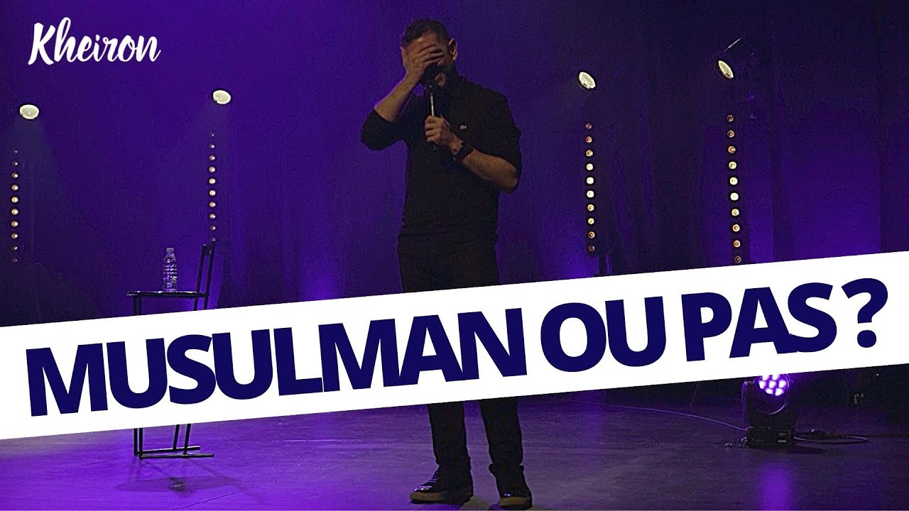 Musulman ou pas ? - 60 minutes avec Kheiron