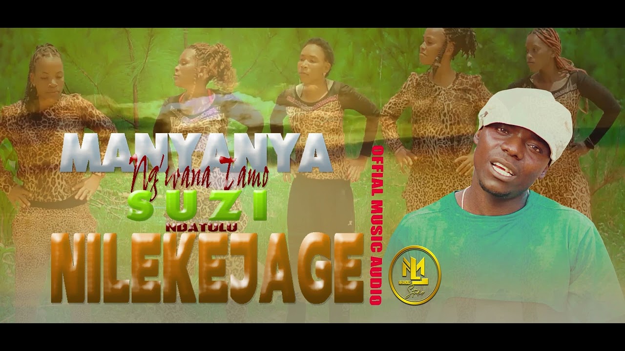 Manyanya Ft Suzi Ndatulu _ Nilekejage (Official Music Audio)