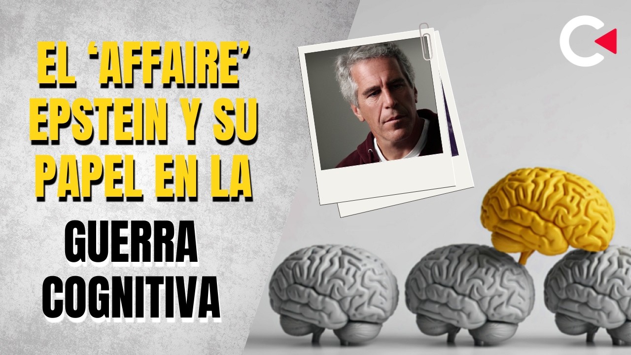 El ‘affaire’ Epstein y su papel en la guerra cognitiva #contralíneatv #news