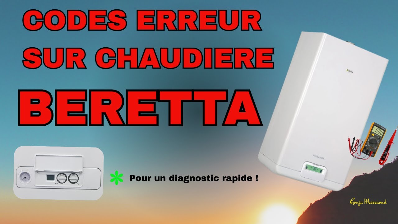 Code erreur A02 / Chaudière Beretta / Chaudière gaz