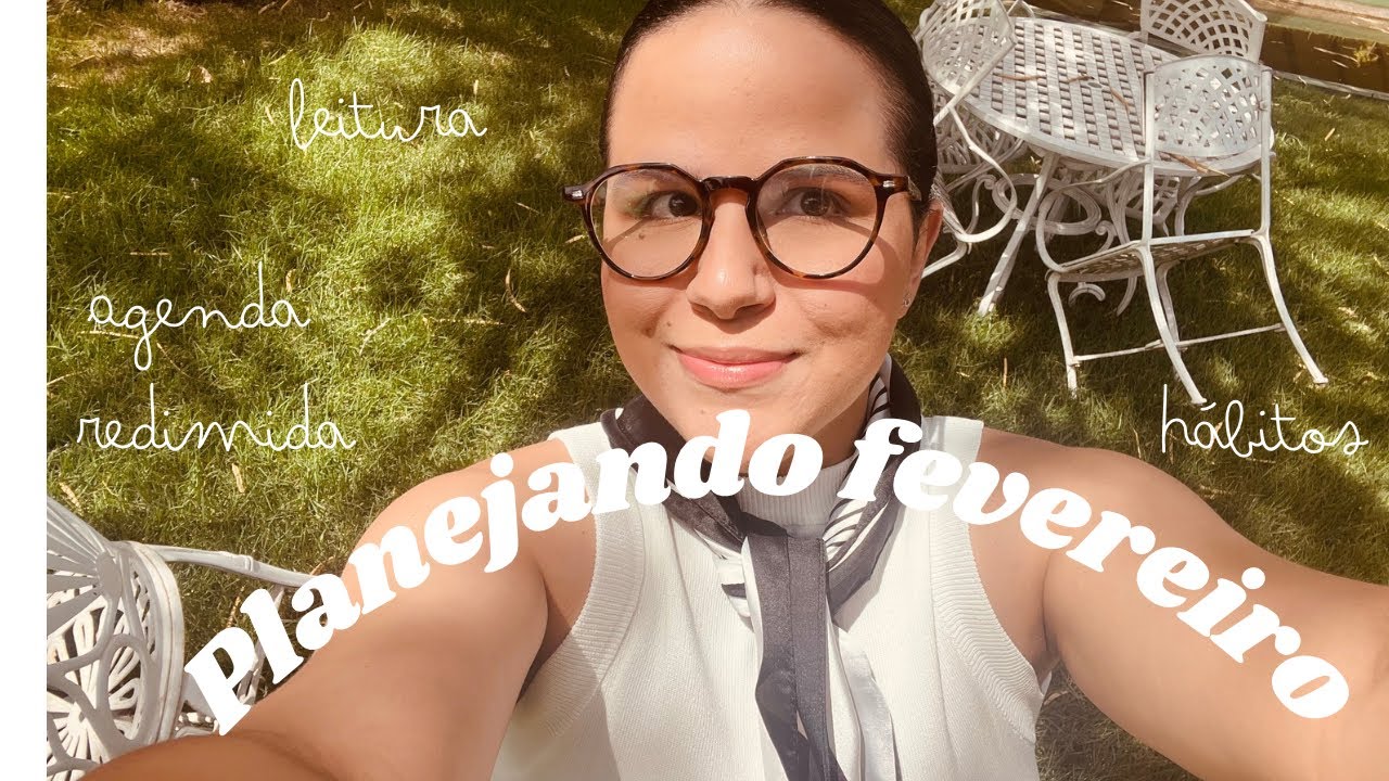 Redimindo minha agenda: Planejando fevereiro| 2026