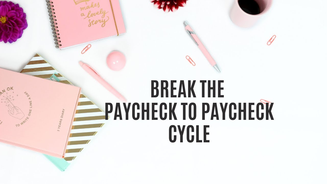 How To Break The Paycheck to Paycheck Cycle | The Half Payment Budgeting Method