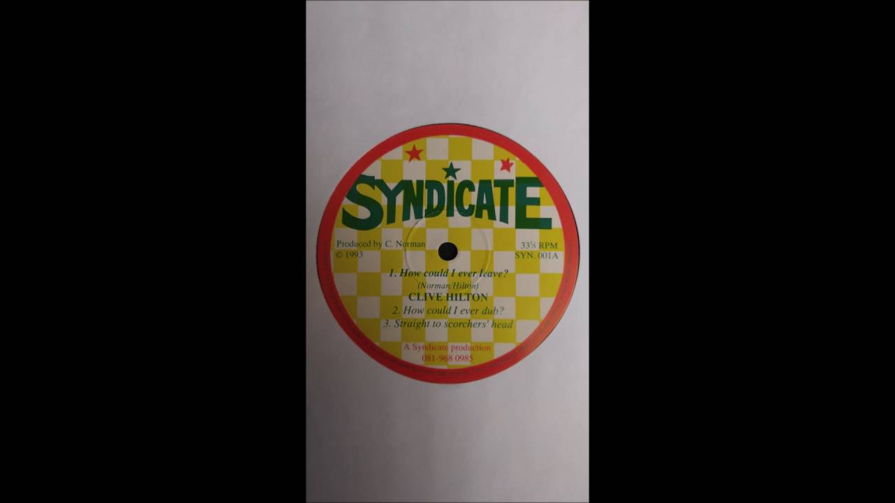 Clive Hilton - How Could I Ever Leave?