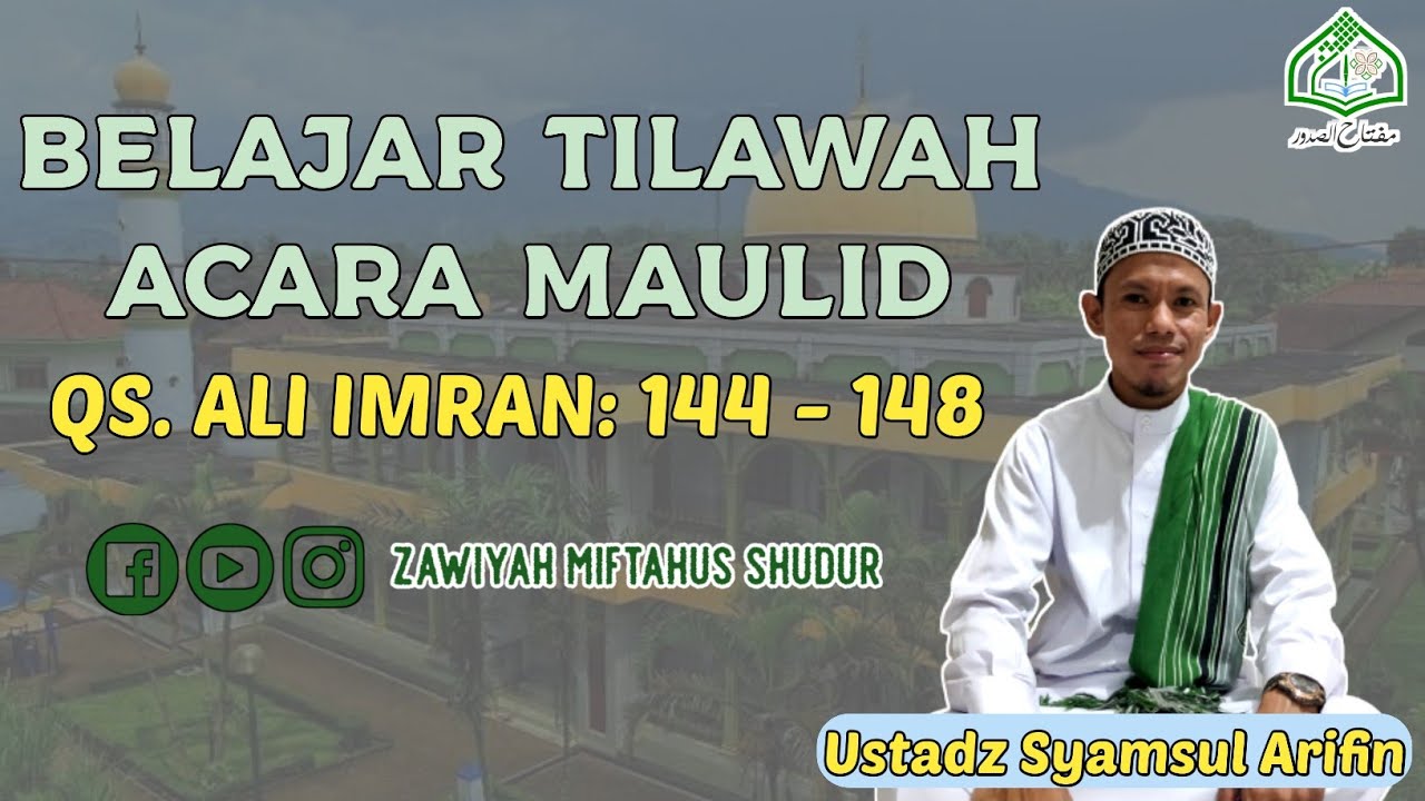 Maqro Tilawah 4 Lagu | QS. Ali Imran ayat 144 - 148 (Acara Maulid) | Ustadz Syamsul Arifin