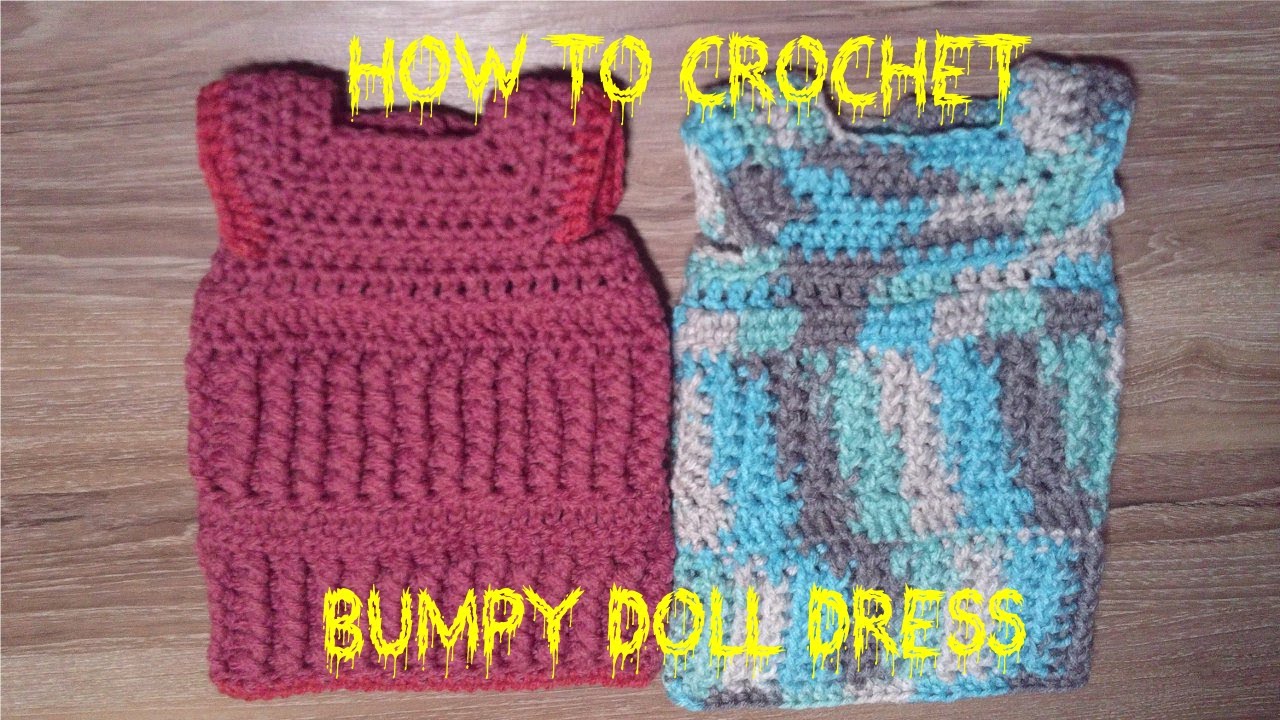 How To Crochet Bumpy Doll Dress Part 3