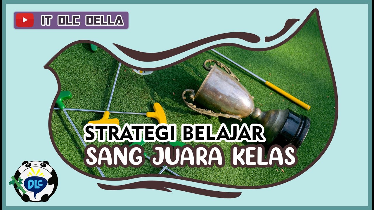 TIPS JADI JUARA KELAS - STRATEGI BELAJAR SI RANGKING 1