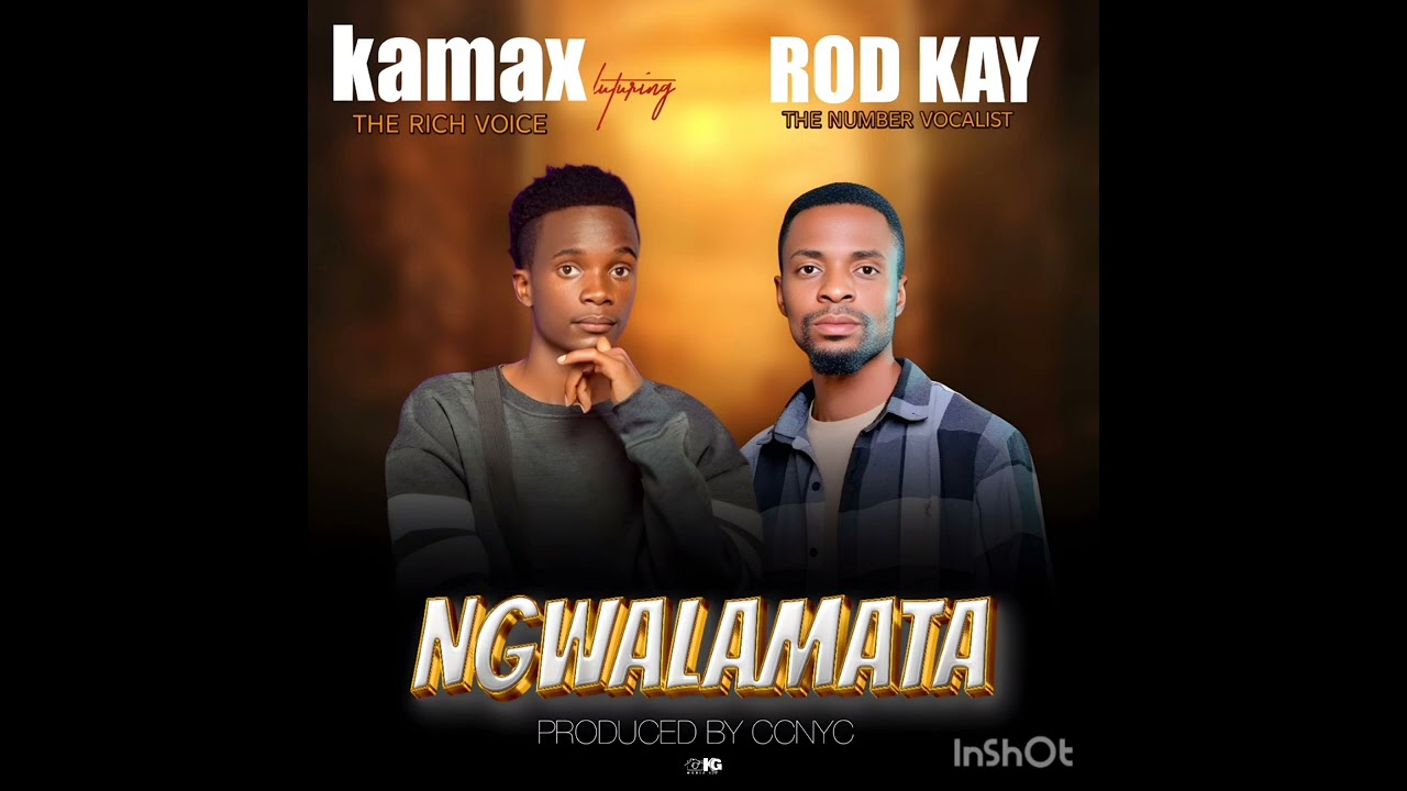 Kamax ft Rod k x Ozi g_Ngwalamata