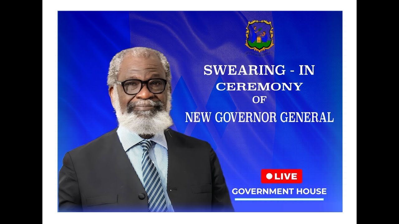 SWEARING IN CEREMONY OF THE NEW GOVERNOR GENERAL ST.VINCENT AND THE GRENADINES