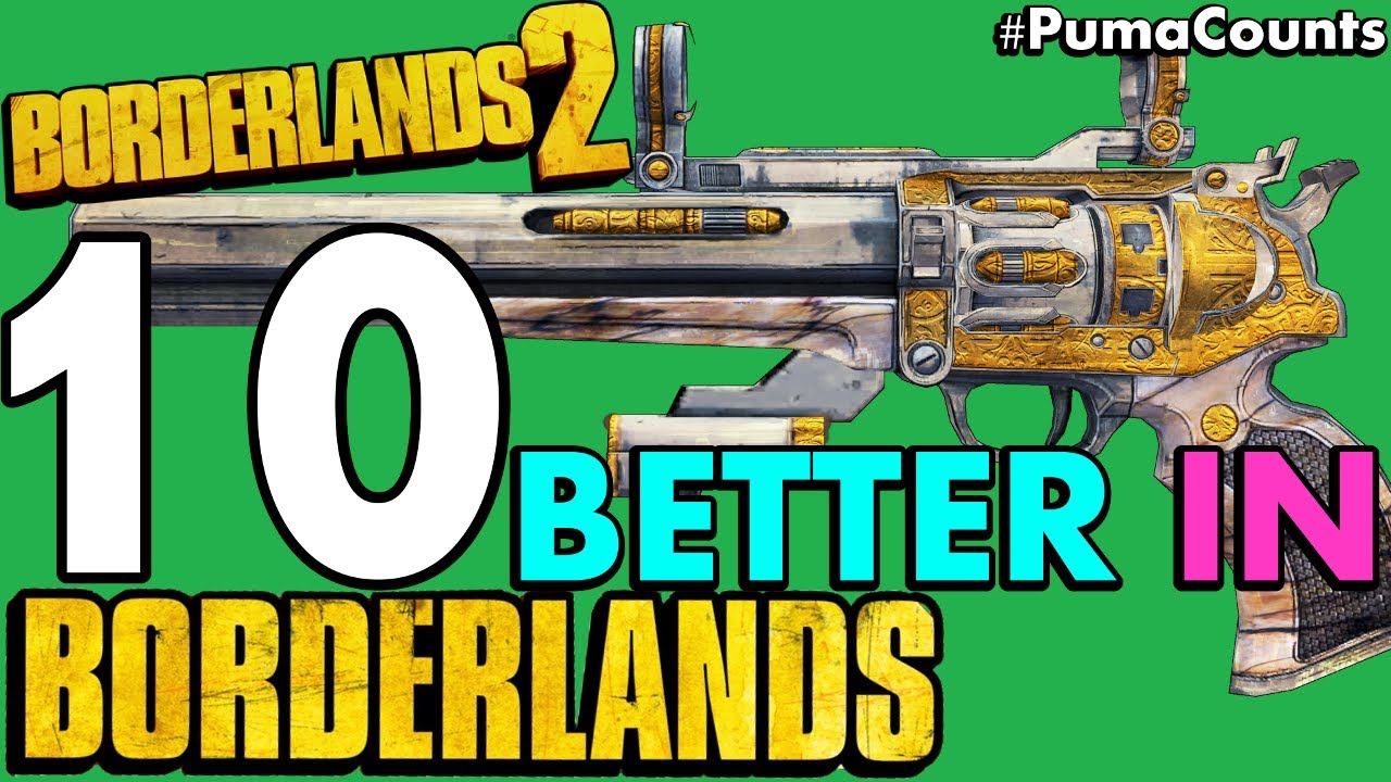 10 лучших орудий и оружия из Borderlands 2, которые были лучше в Borderlands 1 #PumaCounts