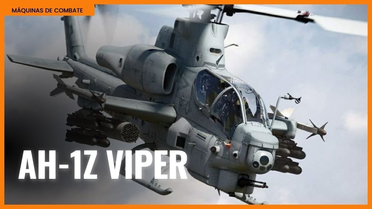 AH-1Z VIPER - O SUPER HELIC&Oacute;PTERO DE ATAQUE DOS FUZILEIROS AMERICANOS!