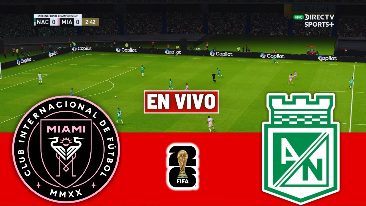 🔴 INTER MIAMI CF vs AT NACIONAL EN VIVO 🏆 –  Video Game Simulation