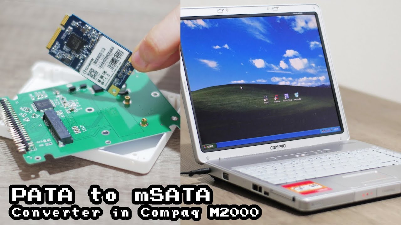 mSATA to PATA Install SSD on Compaq M2000 with Windows XP SP3