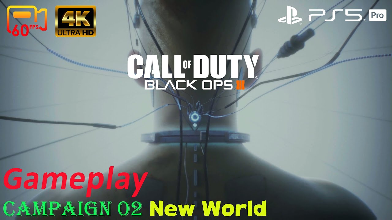 Campaign 02: New World - Call of Duty: Black Ops III - PS5 Pro 4K60P