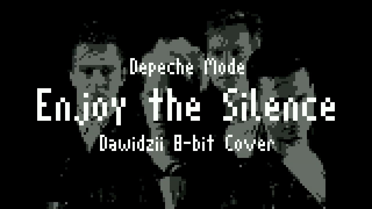 DEPECHE MODE - ENJOY THE SILENCE (8-bit cover by dawidzii)