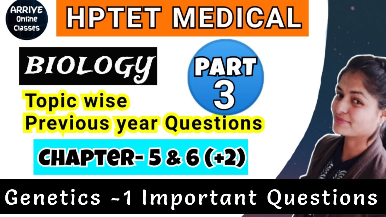 Part 3 || Genetics MCQ 1 | Target HPTET MEDICAL Preparation |  HPTET Medical Previous Year Questions