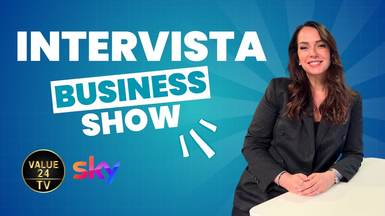 Intervistata da Antonio Panico su Business Show – Value 24 TV (SKY 490)