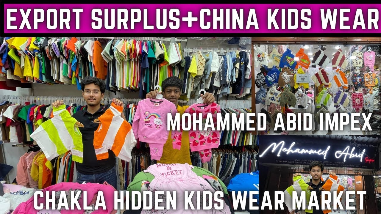 Biggest Export Surplus Kidswear Wholesaler In Masjid Bunder Mumbai / Mohammed Abid Impex