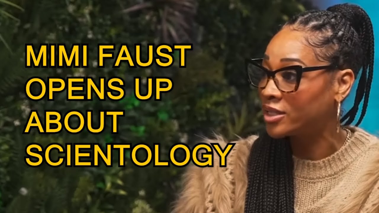Mimi Faust discusses her abuse in Scientology