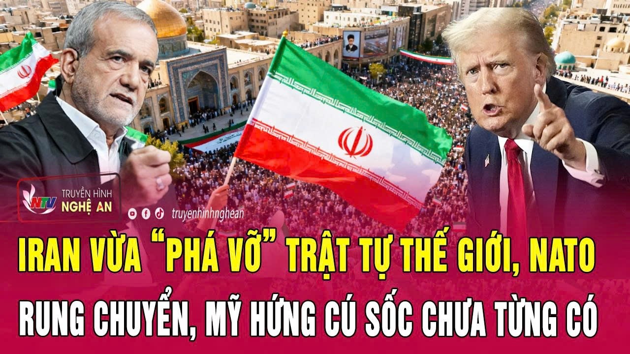 Điểm n&oacute;ng: Iran vừa &ldquo;ph&aacute; vỡ&rdquo; trật tự thế giới, NATO rung chuyển, Mỹ hứng c&uacute; sốc chưa từng c&oacute;