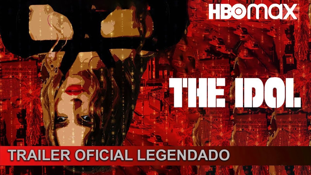 The Idol 2023 Trailer Oficial Legendado