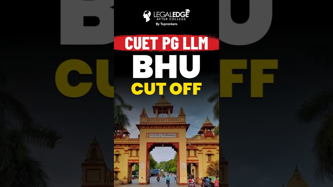 BHU Cut Off for CUET PG LLM 2024