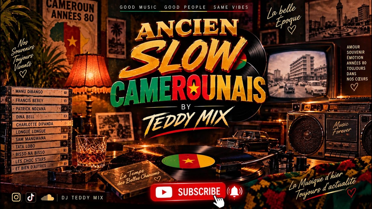 ANCIEN SLOW CAMEROUNAIS  BY TEDDY MIX