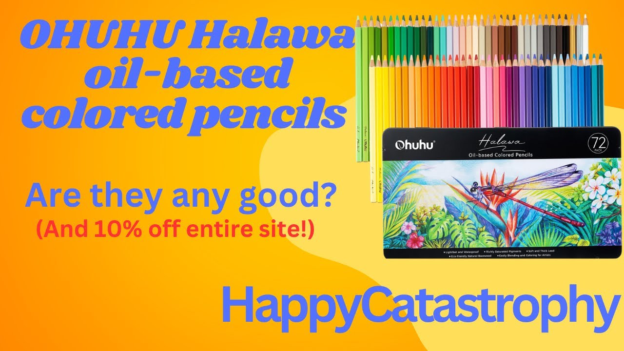 OHUHU Halawa oil-based colored pencils!! Are they any good?