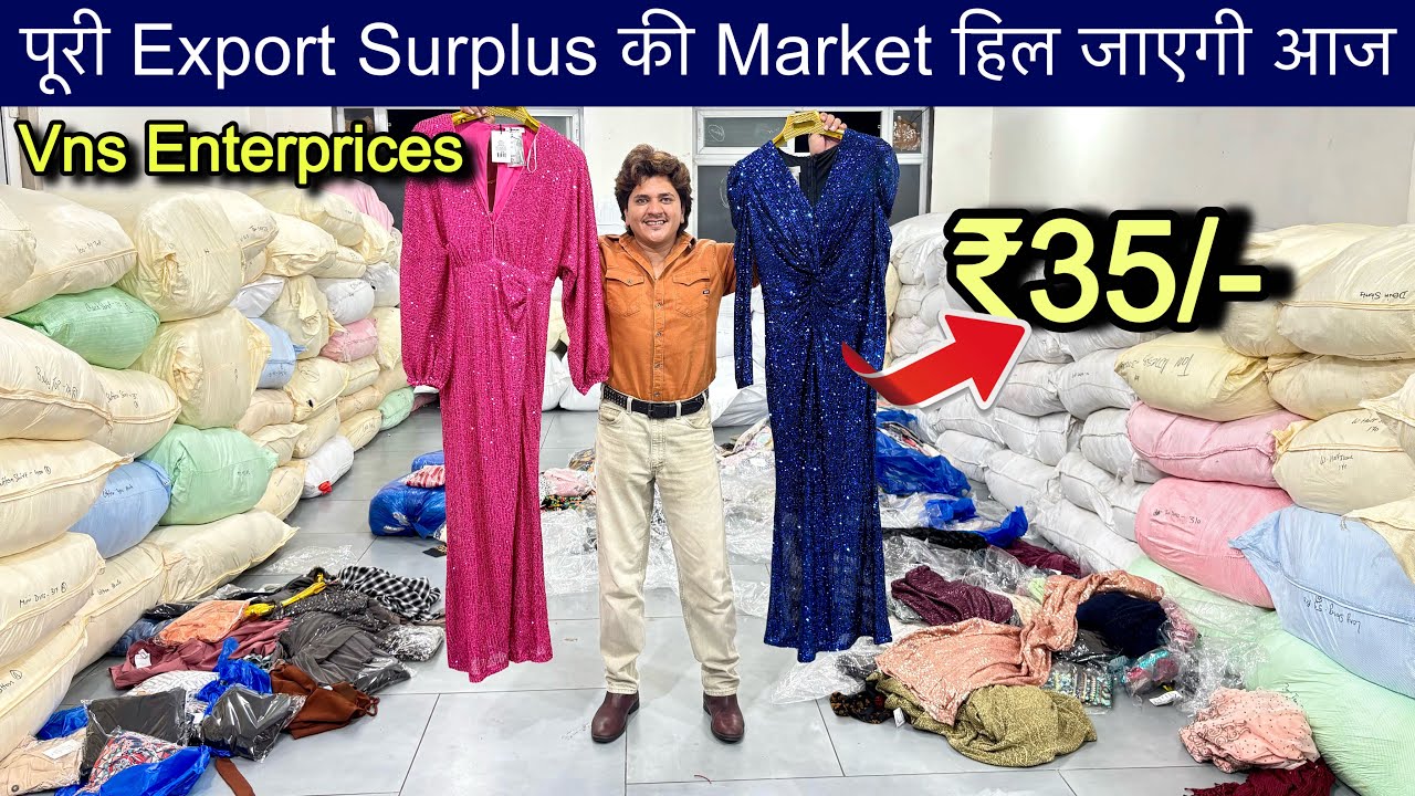 पूरी Export Surplus की Market हिल जाएगी आज😱₹35/- King Of Surplus Vns Enterprices॥SaiyamKapoor