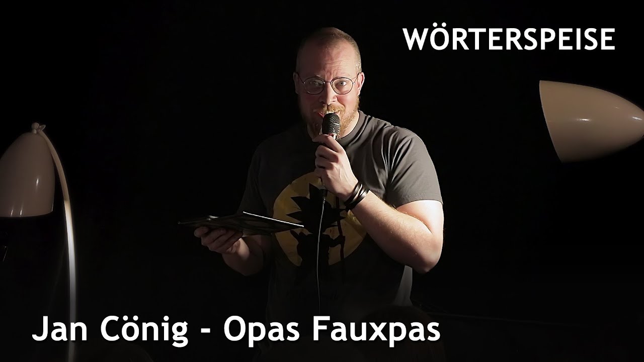 Jan Cönig - Opas Fauxpas (Wörterspeise - Feb. 2020)