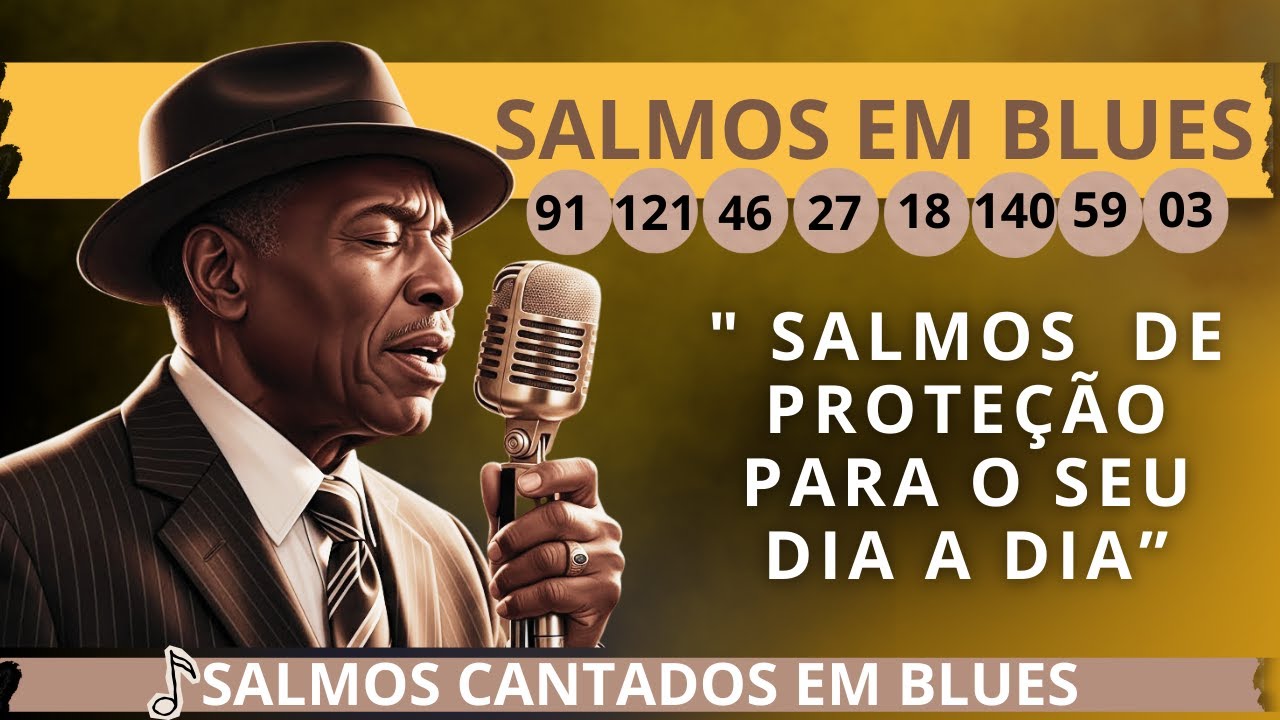 🎵 SALMOS DE PROTEÇÃO EM BLUES GOSPEL | Música Que Protege e Livra | Louvor Que Blinda e Protege