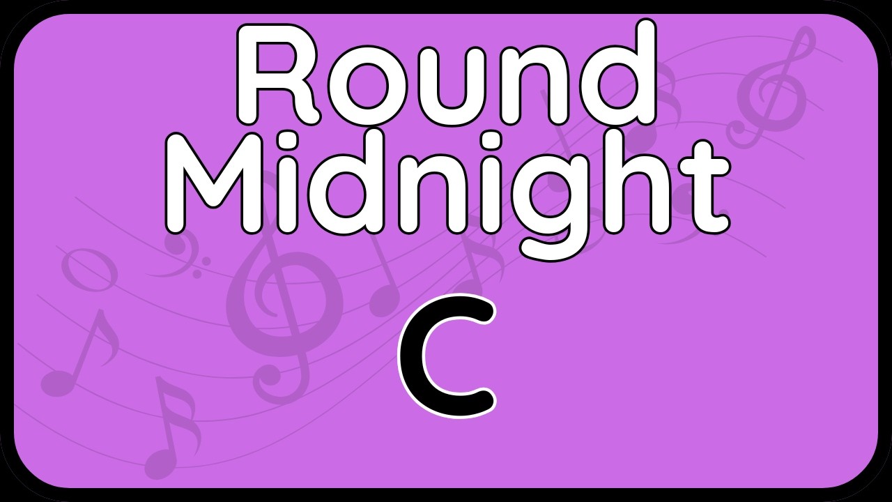 Round Midnight · Backing Track (C Version) for Flute | Harmonica | Piano | Guitar