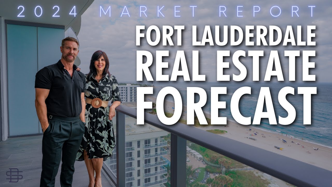 Fort Lauderdale Real Estate Forecast | Market Predictions for 2024