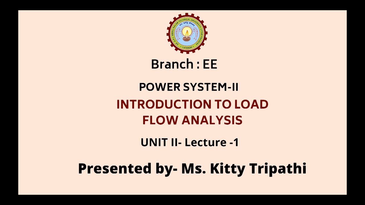 Power System - II | Introduction to Load Flow Analysis | AKTU Digital Education