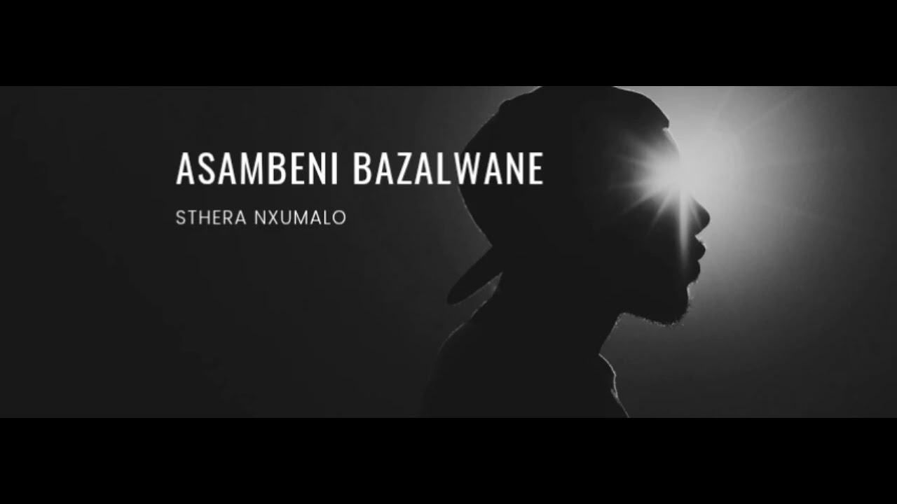 Sthera Nxumalo _-_Asambeni Bazalwane (audio)