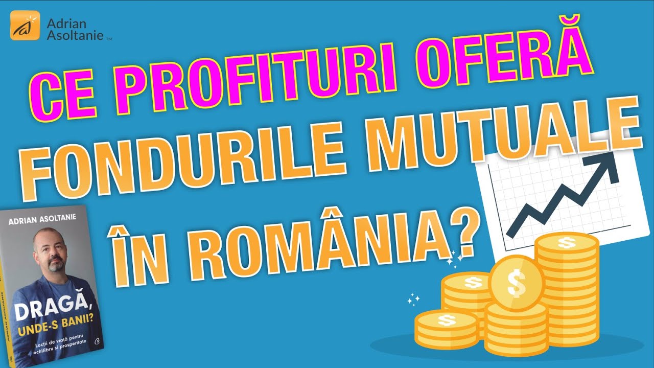 Fondurile mutuale in Romania - ce randamente poti obtine? (212)