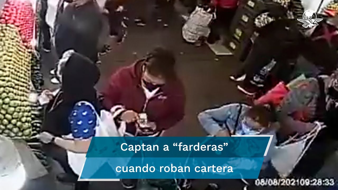Cuídate de las “farderas” en la Central de Abastos de Ecatepec; así roban