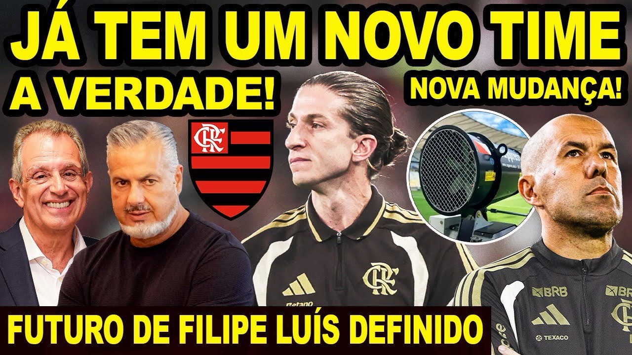 FILIPE LUÍS INDO PARA O CRUZEIRO? A VERDADE! DEMISSÃO DE JOSÉ BOTO PEDIDA NO FLAMENGO? MUDANÇA! E+