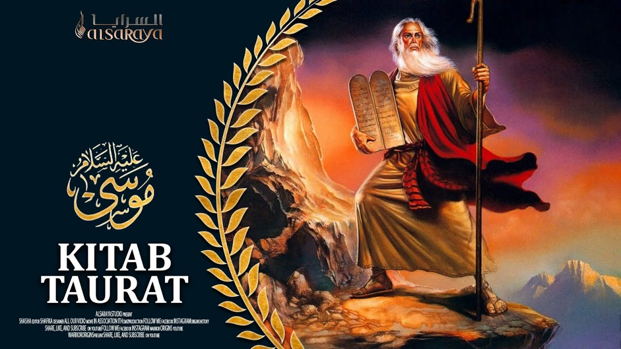 Kupas Tuntas Sejarah Kitab Taurat Nabi Musa Alaihissalam