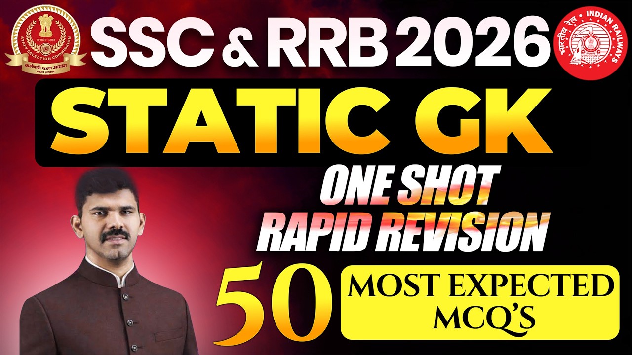 Static GK 2026 | Top 50 Most Expected Questions | SSC, Railway, Police Exams | One Shot Revision