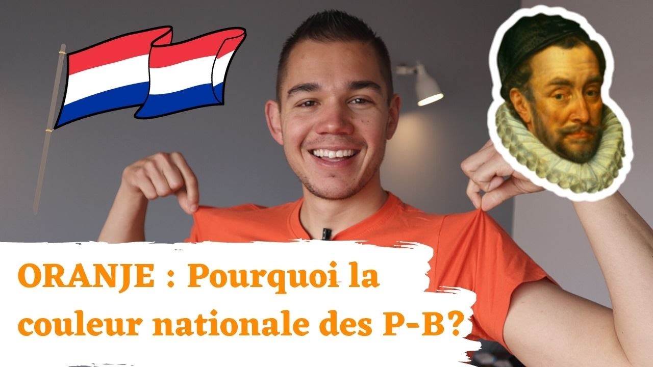 Les Pays-Bas et l'orange 🧡 ? Pourquoi est-ce notre couleur nationale ?