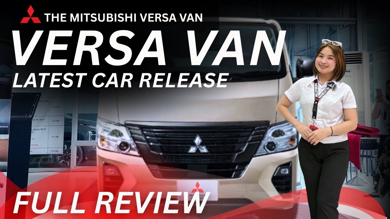 NEWEST LAUNCH #MITSUBISHI VERSA VAN - FULL REVIEW | SULIT BA? PANOORIN MO #VERSAVAN
