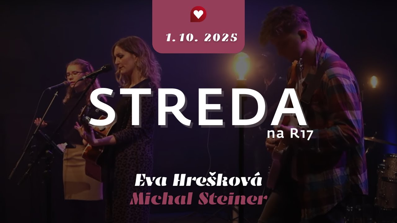 Streda na R17 – Evka Hrešková & Michal Steiner