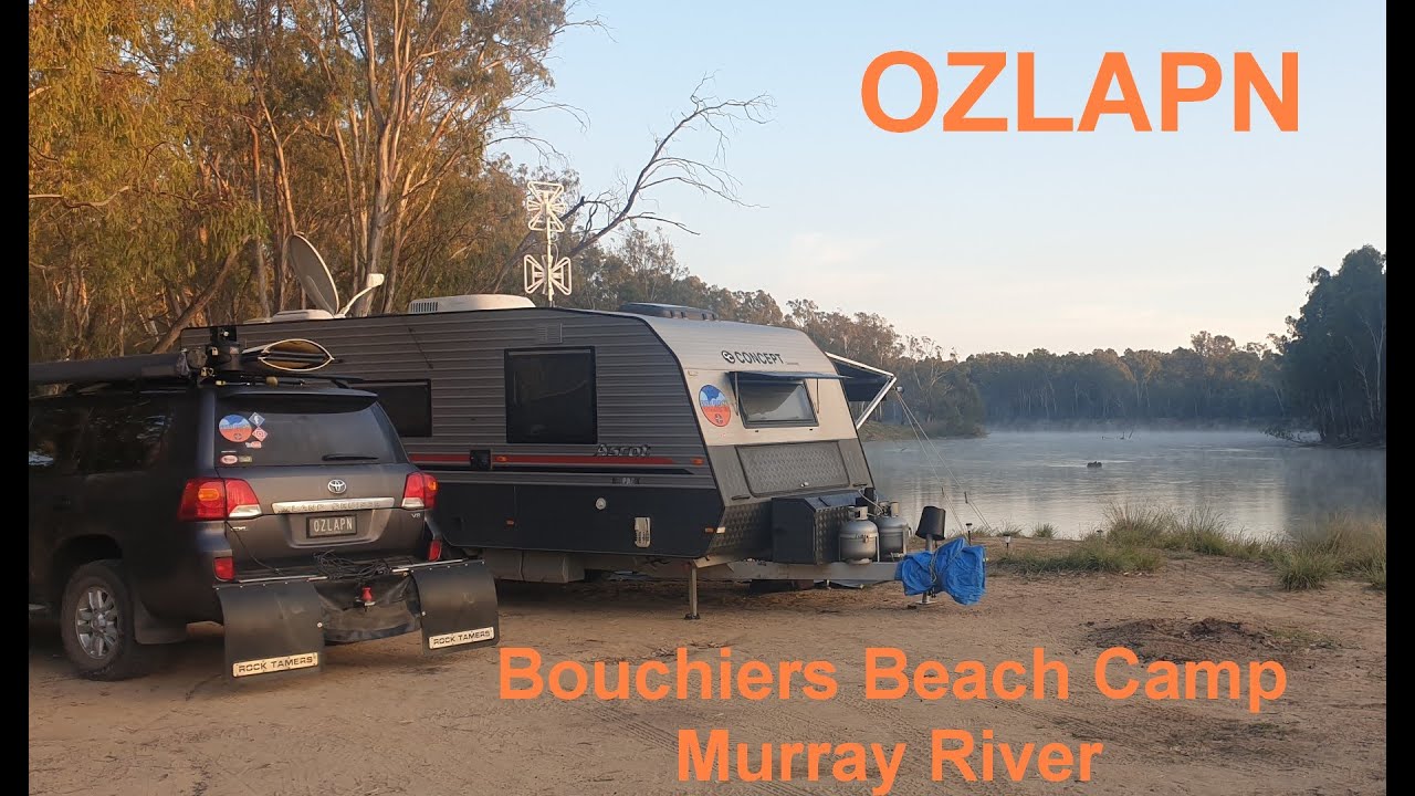 OZLAPN EP11:  Bouchiers Beach Free Camp Murray River