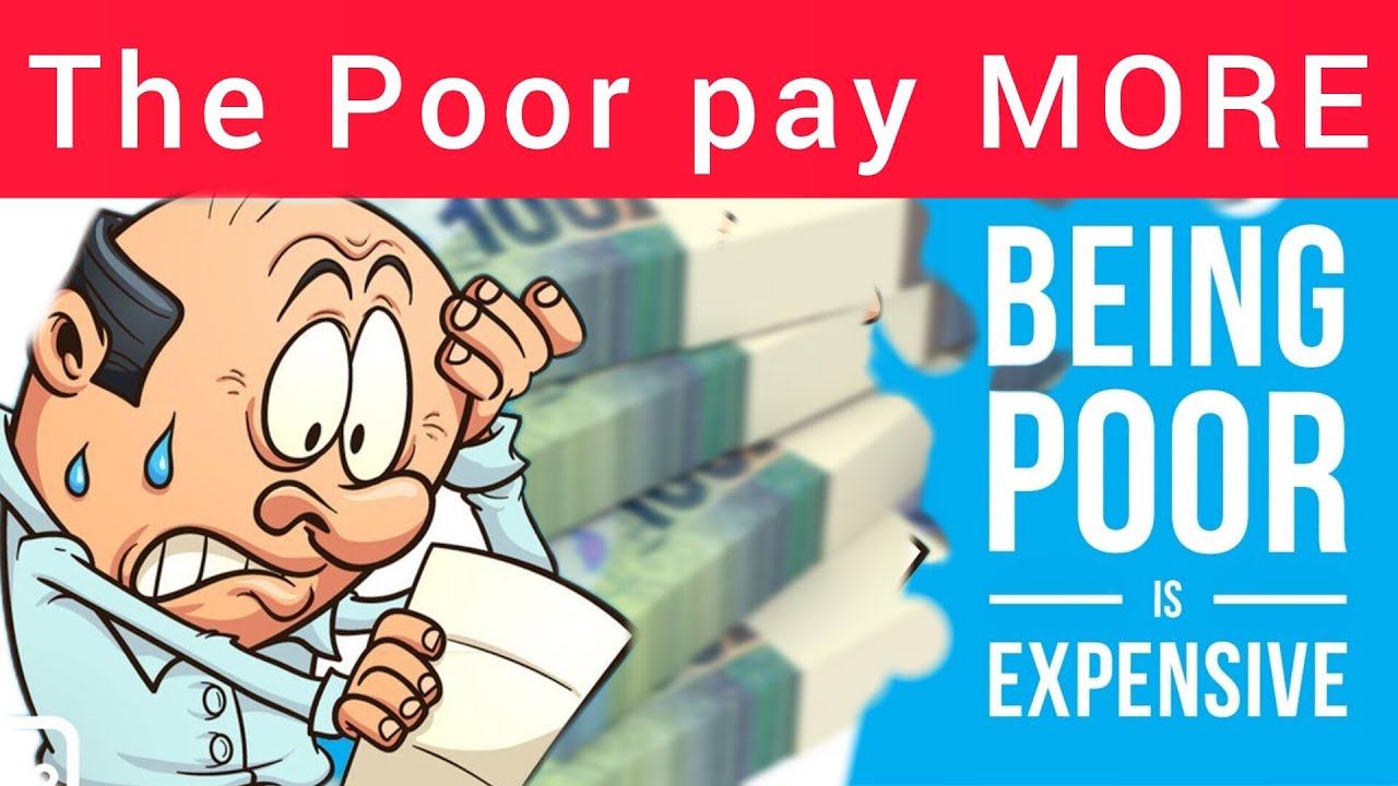 Being poor is expensive