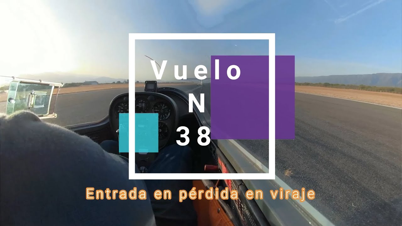 Curso de Piloto de Planeador - Vuelo N 38 - Entrada en pérdida en viraje