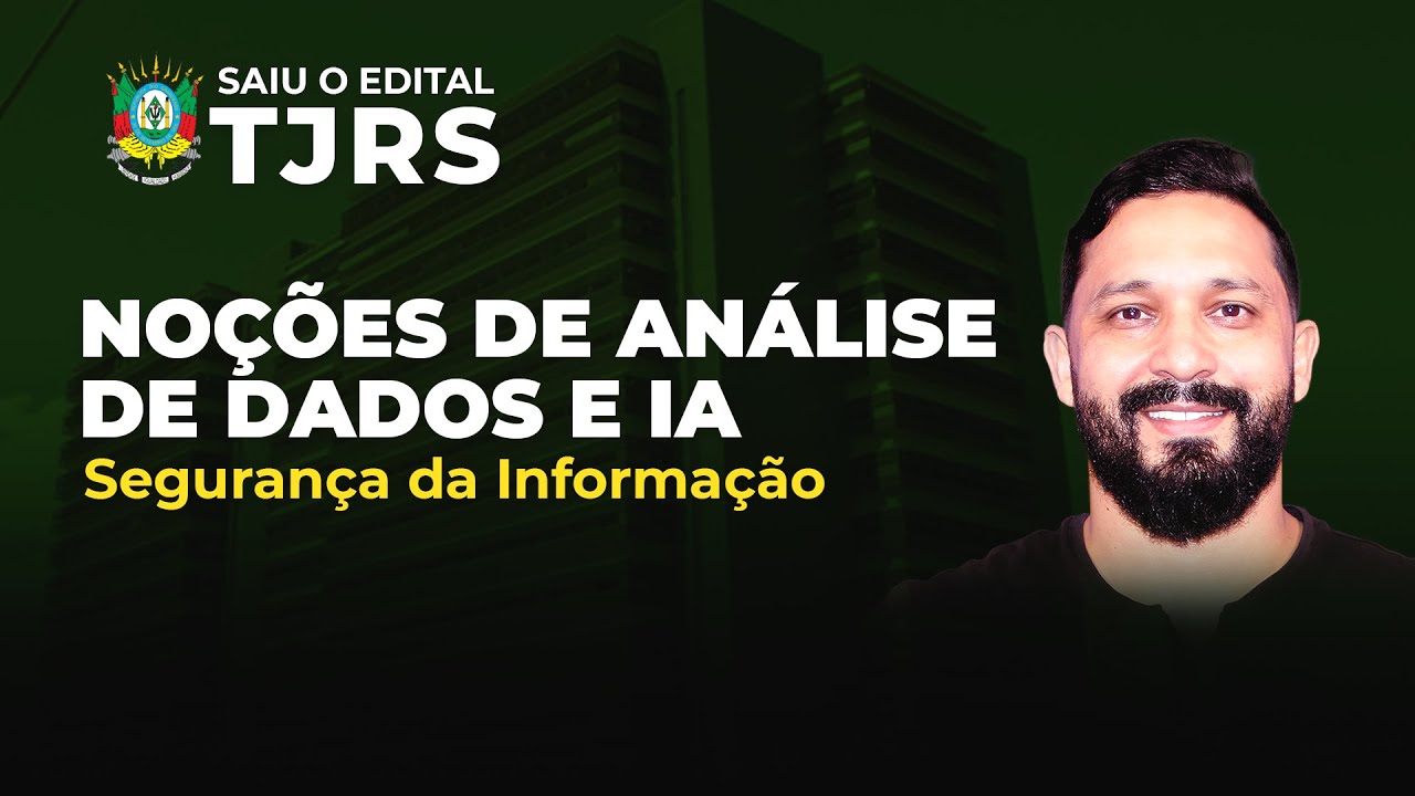 Revisão Final | Noções de Análise de Dados e IA para o TJRS