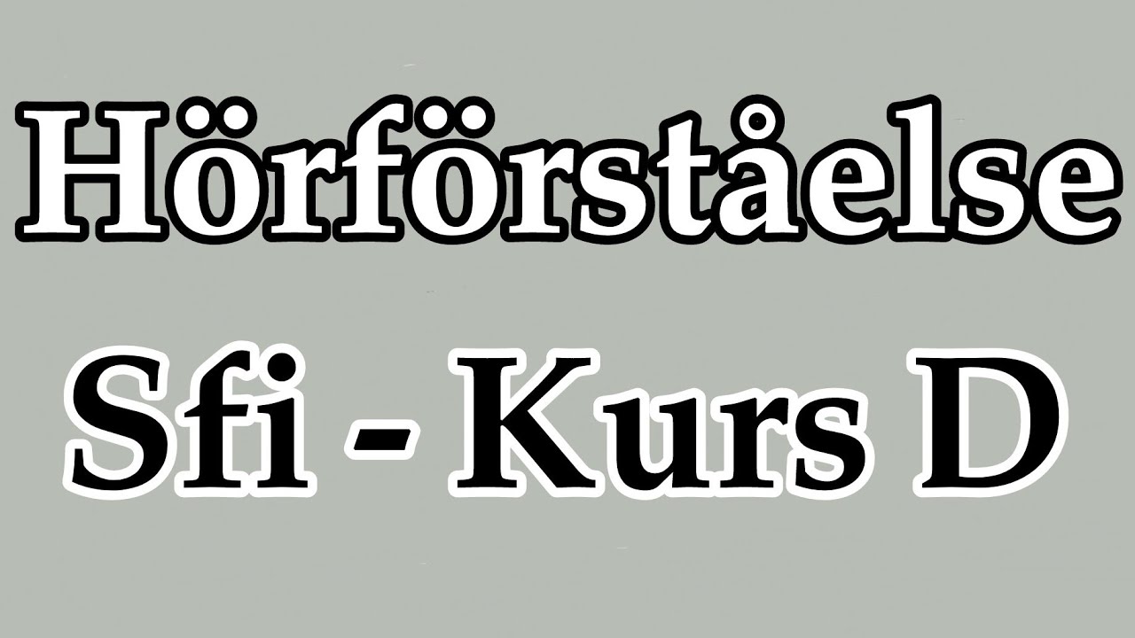 Hörförståelse Sfi D Nationella prov - امتحان سماعي سويدي