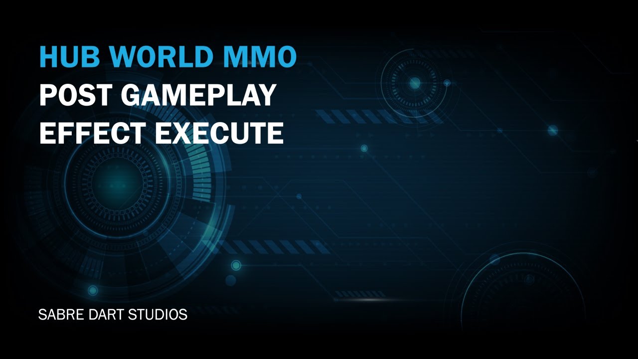 UE5 Hub World MMO - Post Gameplay Effect Execute