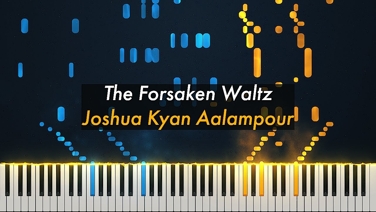 The Forsaken Waltz | Joshua Kyan Aalampour