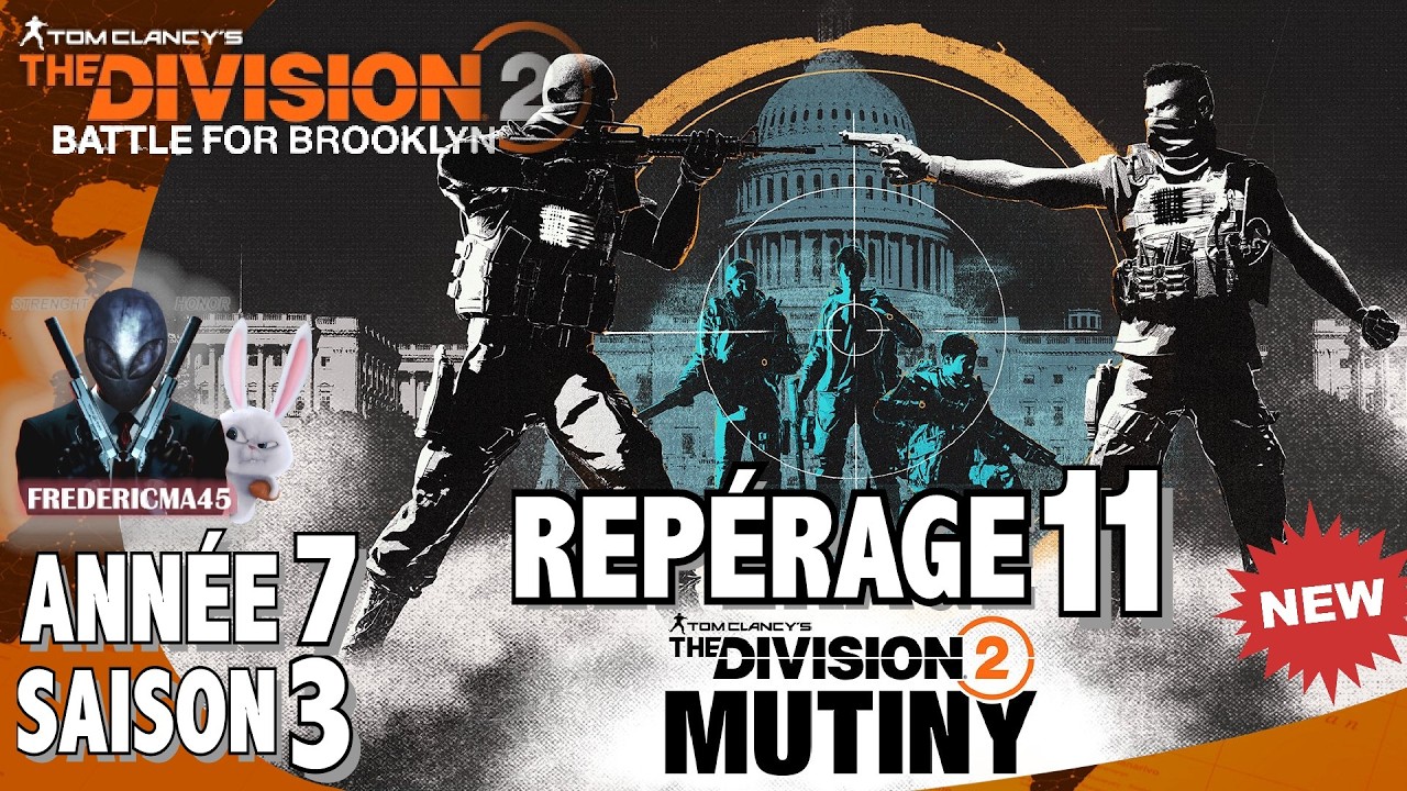 THE DIVISION 2 - REP&Eacute;RAGE 11 - Activit&eacute; 1 2 3 & TRAQUE SAISON 3 ANN&Eacute;E 7 MUTINY